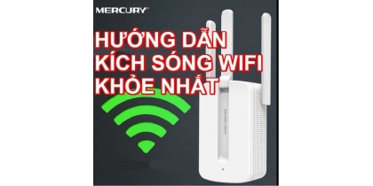 Hướng dẫn chi tiết cách cài đặt bộ kích sóng wifi Mercury